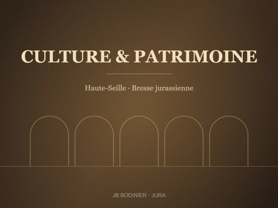 Visuel du corpus Culture et Patrimoine : Haute-Seille et Bresse jurassienne
